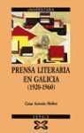 9788475074306: Prensa Literaria En Galicia 1920-1960 (Galician Edition)