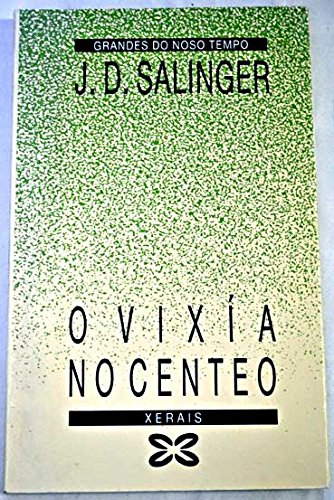 9788475074375: O vixa no centeo