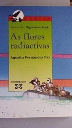 9788475074542: As flores radiactivas