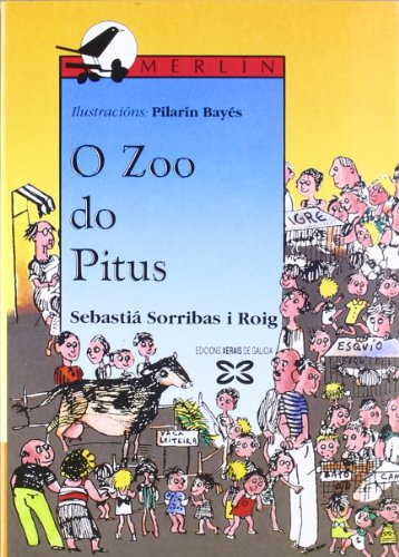Stock image for O zoo do Pitus (Infantil E Xuvenil - Merln - De 11 Anos En Diante) for sale by medimops