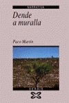 9788475075259: Dende a Muralla (Galician Edition)