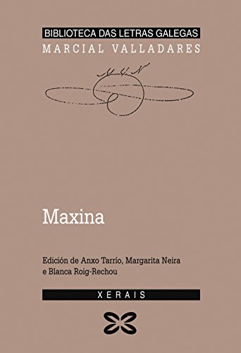 9788475075662: Maxina: Ou a filla esprea (EDICIN LITERARIA - BIBLIOTECA DAS LETRAS GALEGAS)