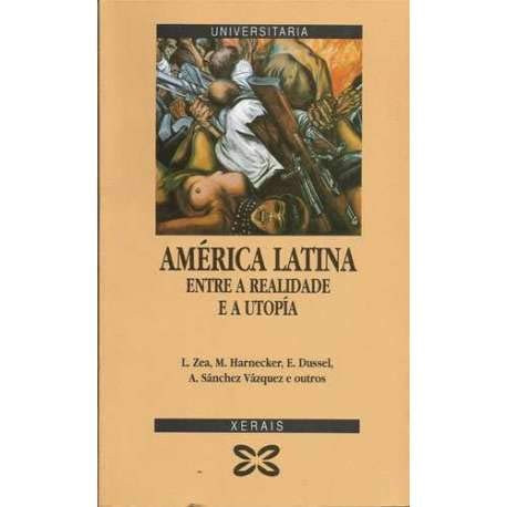 Imagen de archivo de Ame?rica Latina: Entre a realidade e a utopi?a (Universitaria) a la venta por Iridium_Books