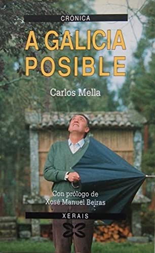 Beispielbild fr A Galicia posible (Cro?nica) zum Verkauf von Iridium_Books