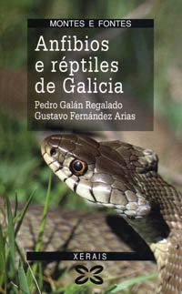 Stock image for Anfibios E Reptiles De Galicia / Amphibians and Reptiles of Galician (Montes y fontes) (Galician Edition) for sale by Iridium_Books