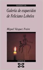 9788475077550: Galeria de esquecidos de Feliciano Lobelos / Feliciano Lobelos Forgotten Forest Gallery