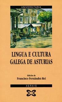 Lingua e cultura galega de Asturias.Actas 1ª Xornadas da Lingua da Cultura