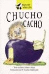 Beispielbild fr Chucho Cacho / Chuch Bunch (Pequeno Merlin, Band 1351007) zum Verkauf von medimops