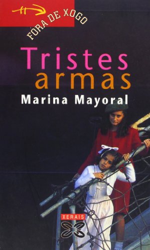 Stock image for Tristes armas (Infantil E Xuvenil - Fra De Xogo) for sale by medimops