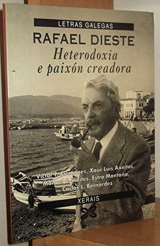 Beispielbild fr Rafael Dieste, Heterodoxia E Paxion Creadora zum Verkauf von Hamelyn
