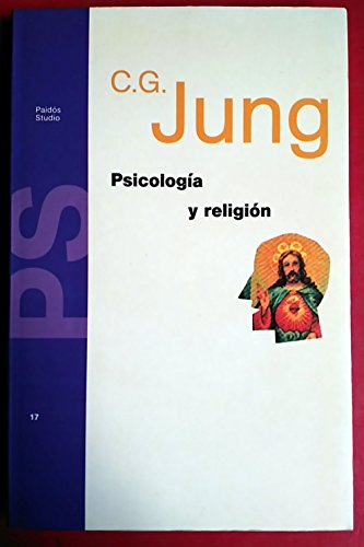 Psicologia Y Religion/ Psychologie and Religion (Spanish Edition) (9788475091044) by Jung, C. G.