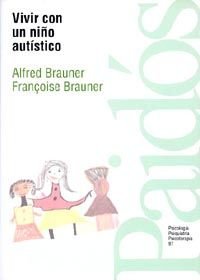 Imagen de archivo de vivir con un nino autistico ayf brauner a la venta por DMBeeBookstore