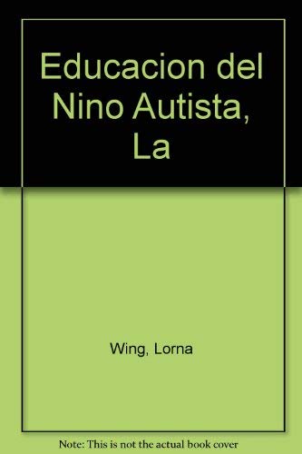 Beispielbild fr "Educacion del Nino Autista, La (Spanish Edition)" zum Verkauf von Hawking Books