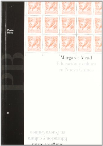 EducaciÃ³n y cultura en Nueva Guinea (Spanish Edition) (9788475093277) by Mead, Margaret
