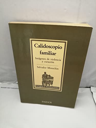 Beispielbild fr Calidoscopio Familiar: Imgenes de Violacin y Curacin zum Verkauf von Hamelyn