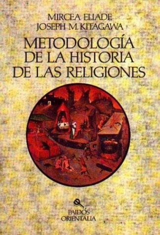 9788475093802: Metodologia de la historia de las religiones (Orientalia)