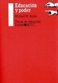 EducaciÃ³n y poder (Spanish Edition) (9788475094557) by Apple, Michael W.