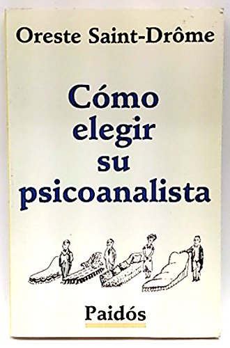 Stock image for Cmo elegir su psicoanalista for sale by LibroUsado | TikBooks
