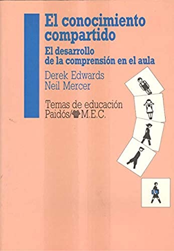 9788475094922: El conocimiento compartido : el desarrollo de la comprensin en el aula