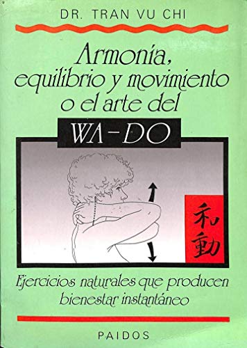 Imagen de archivo de armonia equilibrio y movimiento o el arte del wa do a la venta por DMBeeBookstore