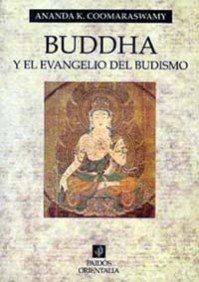 9788475095608: Buddha y el evangelio del budismo: 1 (Orientalia)