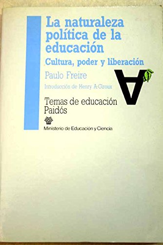 Stock image for La naturaleza politica de la educacion / The Political Nature of Education (Spanish Edition) for sale by Iridium_Books