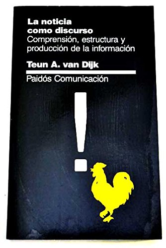 Beispielbild fr La noticia como discurso. Comprensin, estructura y produccin de la informacin zum Verkauf von Satyricon & Co