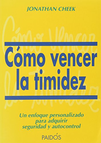 9788475096254: Como vencer la timidez/ Conquering Shyness: Un enfoque personalizado para adquirir seguridad y autocontrol/ The Battle Anyone Can Win (Spanish Edition)