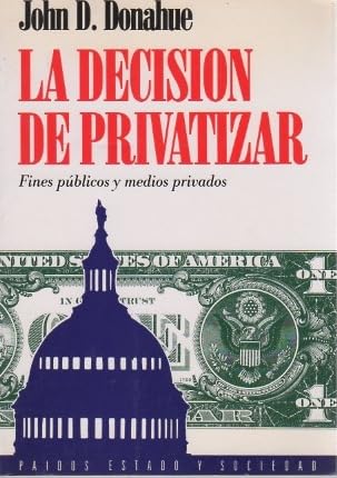 Decision de Privatizar, La (Spanish Edition) (9788475097176) by [???]