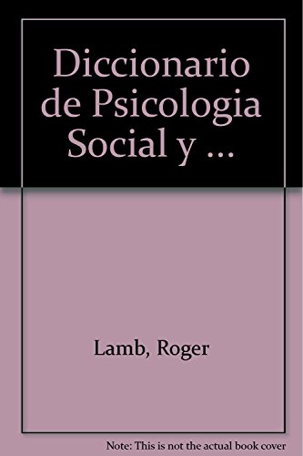 Diccionario de psicologia social y de la personalidad / Dictionary of Social Psychology and Personality (Spanish Edition) (9788475097503) by Harre, Rom; Lamb, Roger
