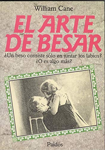 El Arte De Besar (9788475097527) by William Cane