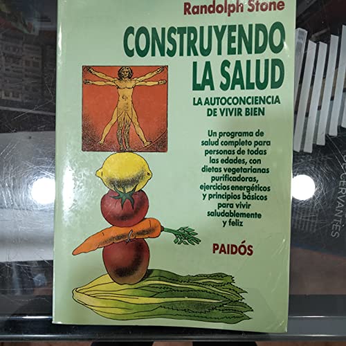Stock image for Construyendo la salud : la autoconciencia de vivir bien for sale by Iridium_Books
