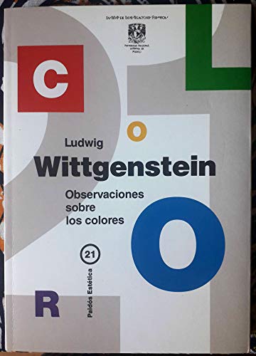 Observaciones sobre los colores / Observations on Color (Spanish Edition) (9788475098364) by Wittgenstein, Ludwig