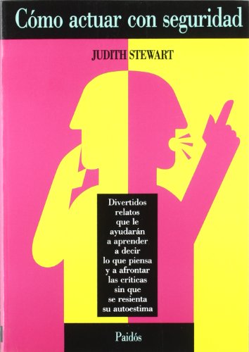 COMO ACTUAR CON SEGURIDAD (Spanish Edition) (9788475098463) by Stewart, Judith