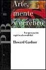 Arte, mente y cerebro / Art, Mind and Brain (Spanish Edition) (9788475099040) by Gardner, Howard