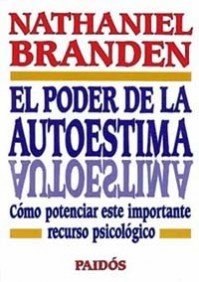 9788475099262: El poder de la autoestima: Cmo potenciar este recurso psicolgico: 1 (Divulgacin)