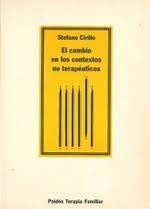 El cambio en los contextos no terapeuticos / the Change in Therapeutic Contexts (Spanish Edition) (9788475099736) by Cinerillo, Stefano