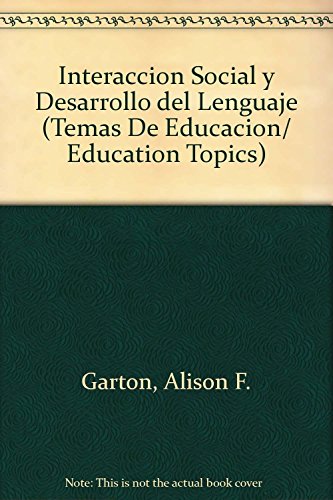 9788475099880: Interaccion social y desarrollo del lenguaje y la cognicion/ Social Interaction and Development of Language and Cognition (Temas De Educacion/ Education Topics) (Spanish Edition)