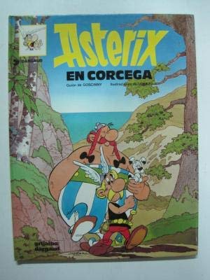 Asterix - En Corcega (Spanish Edition) (9788475100456) by Goscinny, Rene; Uderzo, Albert