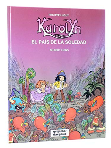 KAROLYN: El Pais de la Soledad