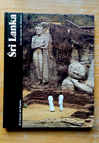 Imagen de archivo de SRI LANKA. LA ISLA SAGRADA DEL BUDISMO a la venta por Libreria HYPATIA BOOKS