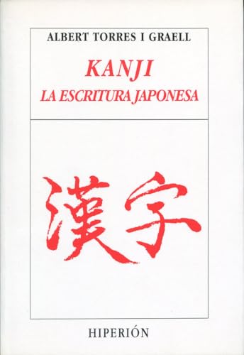 9788475171104: Kanji, la escritura japonesa (Libros Hiperin)