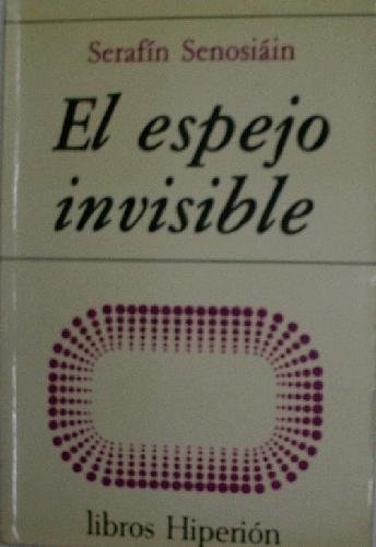 Imagen de archivo de El espejo invisible (Libros Hiperio?n) (Spanish Edition) a la venta por Iridium_Books