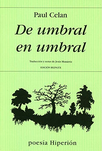 DE UMBRAL EN UMBRAL / VON SCHWELLE ZU SCHWELLE. (Edición bilingüe)