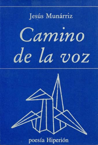 Stock image for CAMINO DE LA VOZ. for sale by KALAMO LIBROS, S.L.