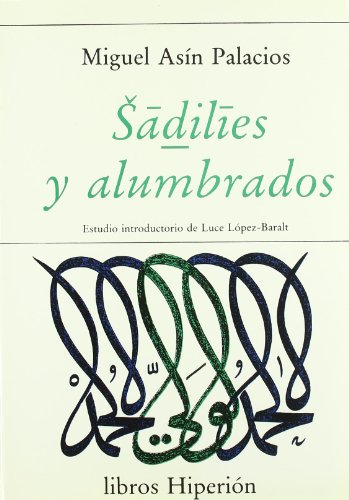 Imagen de archivo de SADILIES Y ALUMBRADOS (SIN COLECCION) a la venta por Librera Santo Domingo