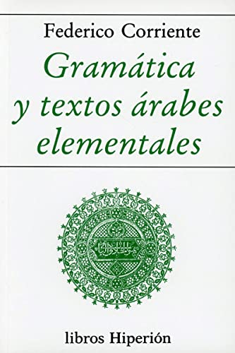 GRAMÁTICA Y TEXTOS ÁRABES ELEMENTALES