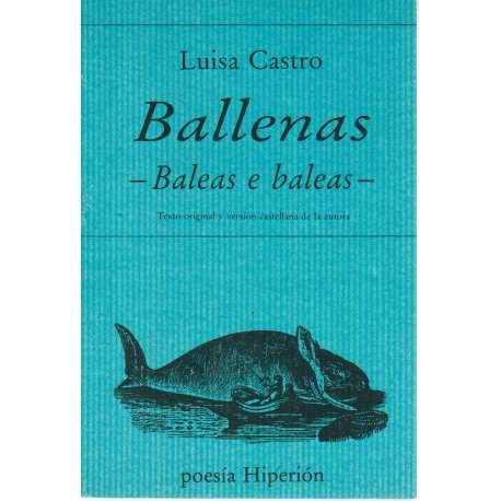 Ballenas (PoesÃ­a HiperiÃ³n) (Spanish and Galician Edition) (9788475173573) by Castro, Luisa