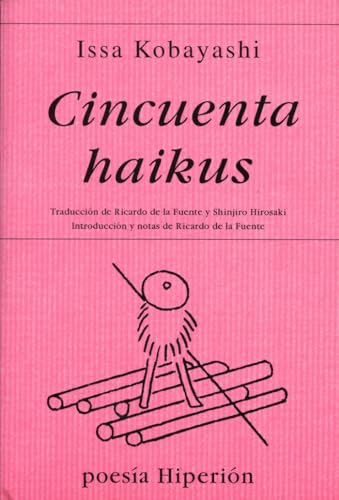 Beispielbild fr Cincuenta Haikus (Poesa Hiperin) (Spanish and Japanese Edition) zum Verkauf von Redux Books