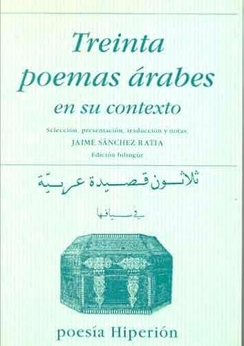 9788475175300: TREINTA POEMAS ARABES EN SU CONTEXTO (SIN COLECCION)